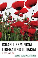 Israeli Feminism Liberating Judaism