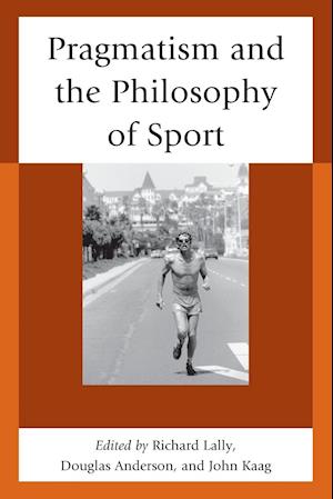 Pragmatism and the Philosophy of Sport