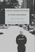 A Crisis of Leadership and the Role of Citizens in Black America