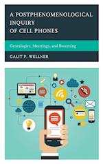 A Postphenomenological Inquiry of Cell Phones