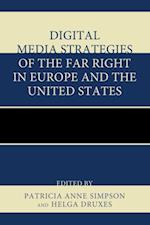 Digital Media Strategies of the Far Right in Europe and the United States