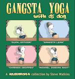 Gangsta Yoga with DJ Dog