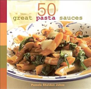 50 Great Pasta Sauces