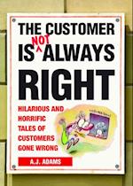 Customer Is Not Always Right