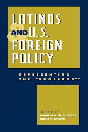 Latinos and U.S. Foreign Policy