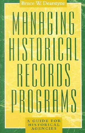 Managing Historical Records Programs