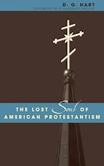 The Lost Soul of American Protestantism