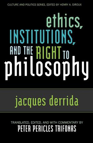 Ethics, Institutions, and the Right to Philosophy