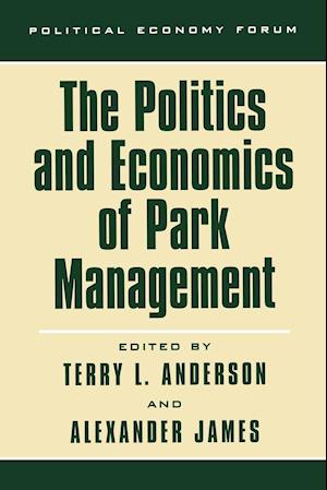 The Politics and Economics of Park Management