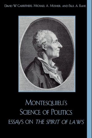 Montesquieu's Science of Politics