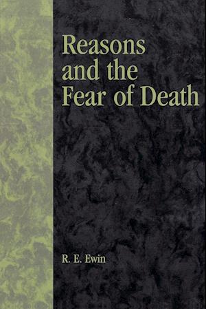 Reasons and the Fear of Death