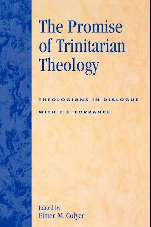 The Promise of Trinitarian Theology