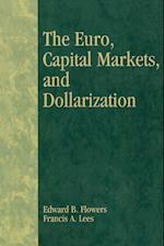 The Euro, Capital Markets, and Dollarization