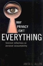 Why Privacy Isn't Everything