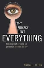 Why Privacy Isn't Everything
