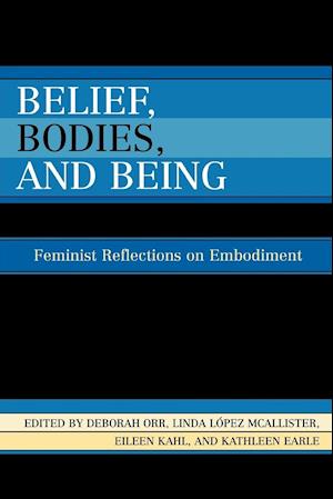 Belief, Bodies, and Being