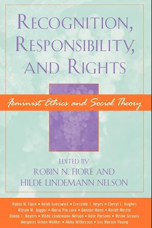 Recognition, Responsibility, and Rights