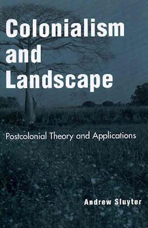 Colonialism and Landscape