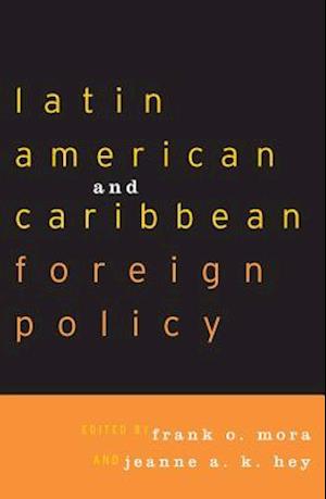 Latin American and Caribbean Foreign Policy