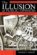 The Illusion of Public Opinion