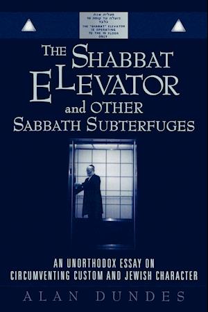 The Shabbat Elevator and Other Sabbath Subterfuges