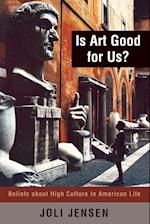 Is Art Good for Us?