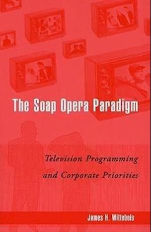 The Soap Opera Paradigm