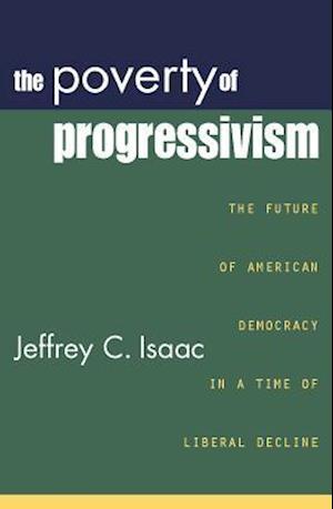 The Poverty of Progressivism