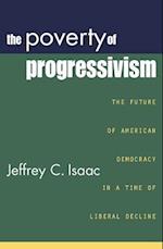 The Poverty of Progressivism