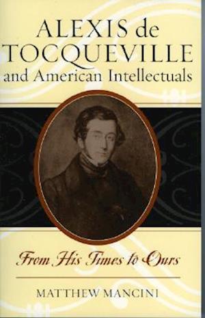 Alexis de Tocqueville and American Intellectuals