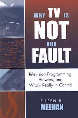 Why TV Is Not Our Fault