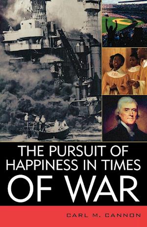 The Pursuit of Happiness in Times of War