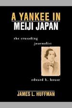 A Yankee in Meiji Japan