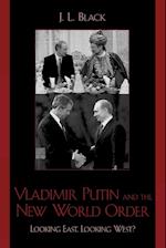 Vladimir Putin and the New World Order