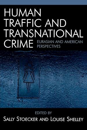 Human Traffic and Transnational Crime