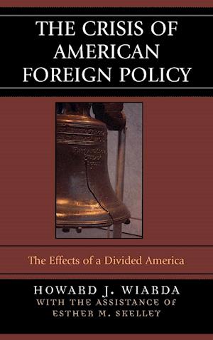 The Crisis of American Foreign Policy