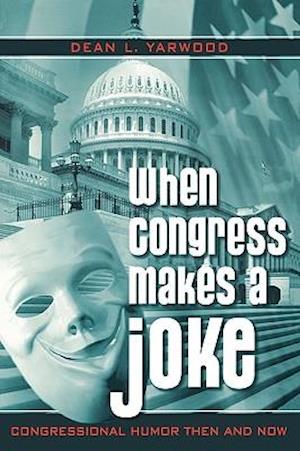 When Congress Makes a Joke