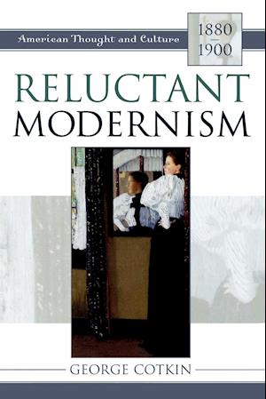 Reluctant Modernism