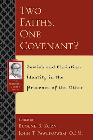 Two Faiths, One Covenant?