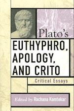 Plato's Euthyphro, Apology, and Crito