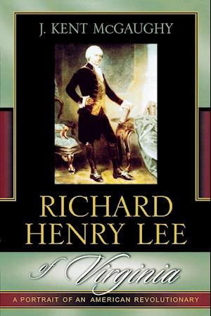 Richard Henry Lee of Virginia