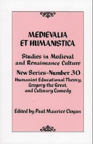 Medievalia Et Humanistica No. 30
