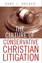 The Culture of Conservative Christian Litigation