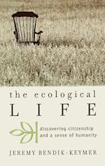 The Ecological Life