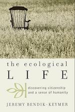 The Ecological Life