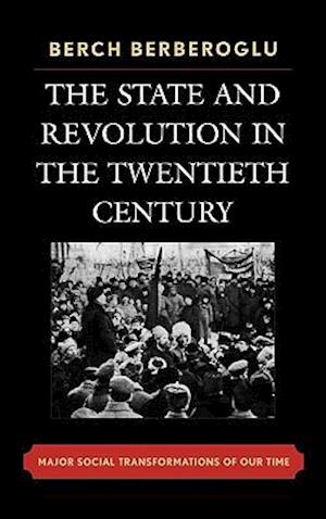 The State and Revolution in the Twentieth-Century