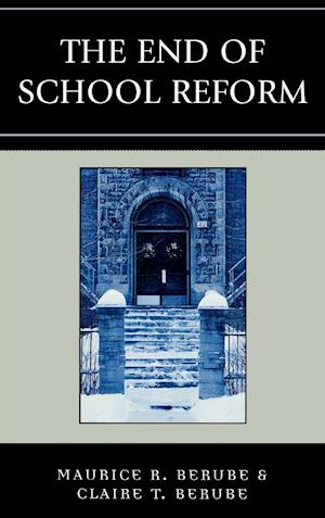 The End of School Reform