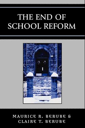 The End of School Reform