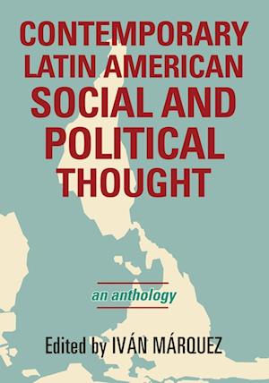 Contemporary Latin American Social and Political Thought