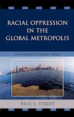 Racial Oppression in the Global Metropolis